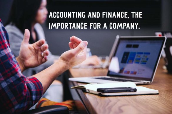 Accounting And Finance, The Importance For A Company.