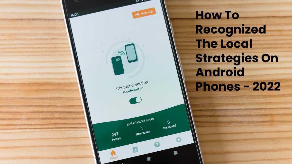 How To Recognized The Local Strategies On Android Phones