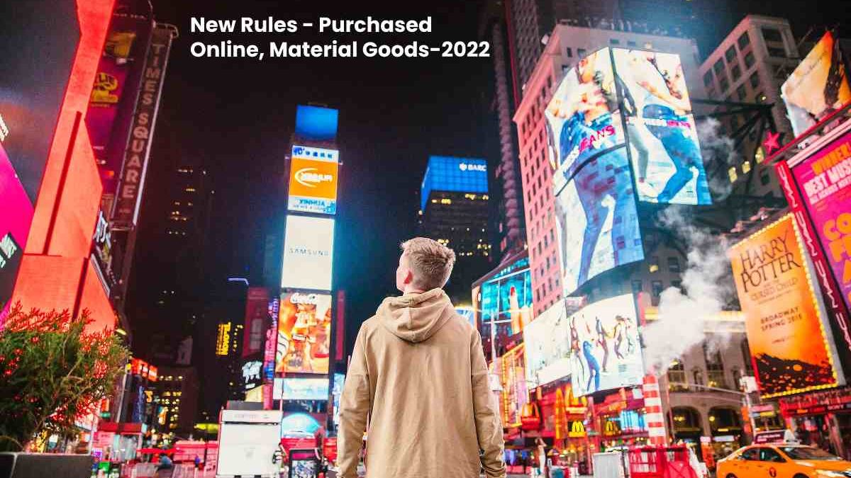 New Rules – Purchased Online, Material Goods