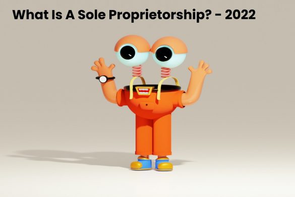 What Is A Sole Proprietorship_ - 2022