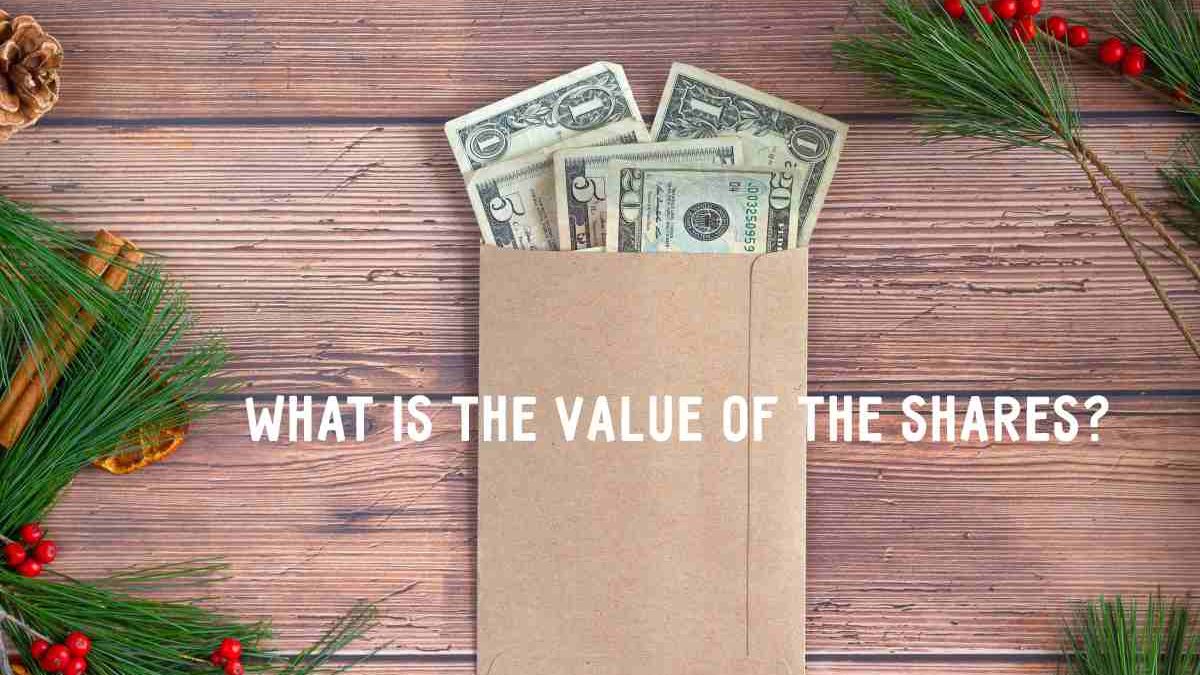 What Is The Value Of The Shares?