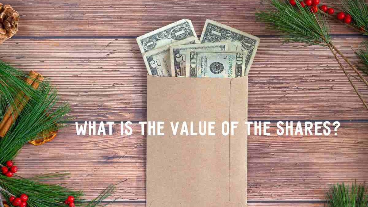 What is the Value of the Shares?