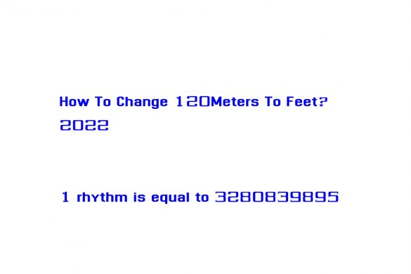 How To Change Meters To Feet_ 2022
