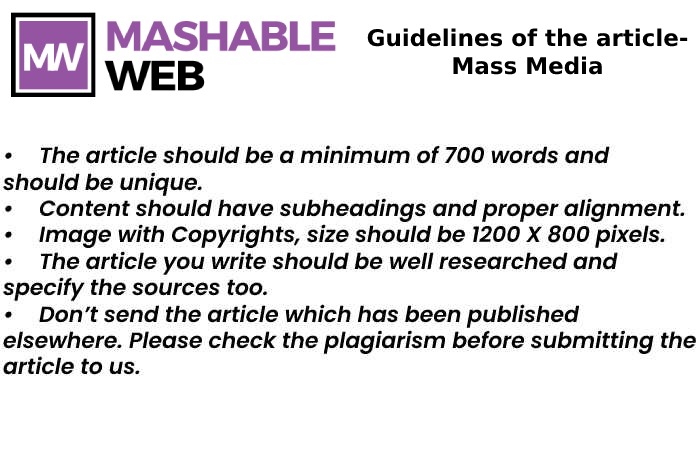 Guidelines of the Article to Write for Us on www.mashableweb.com