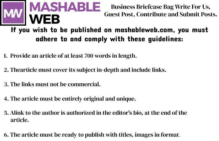 Guidelines of the Article – Business Briefcase Bag Write for Us