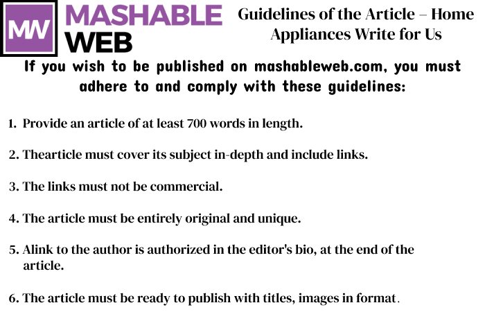 Guidelines of the Article – Home Appliances Write for Us