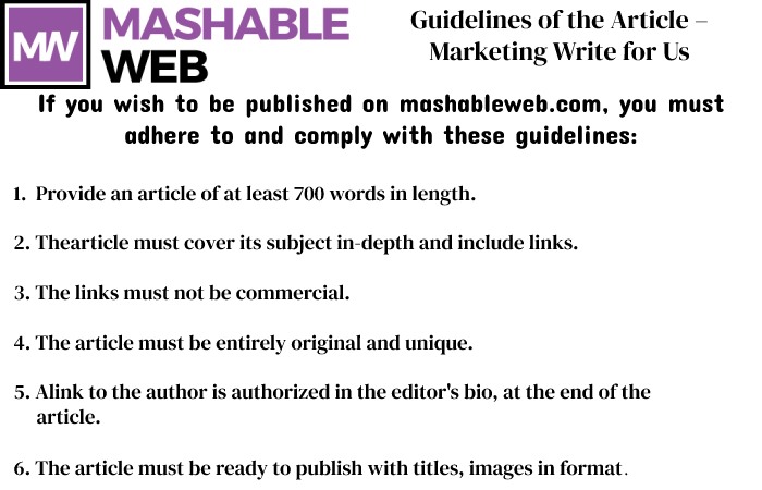 Guidelines of the Article – Marketing Write for Us
