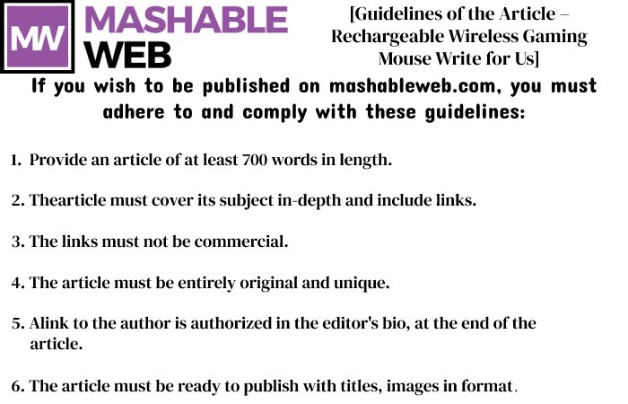 [Guidelines of the Article – Rechargeable Wireless Gaming Mouse Write for Us]