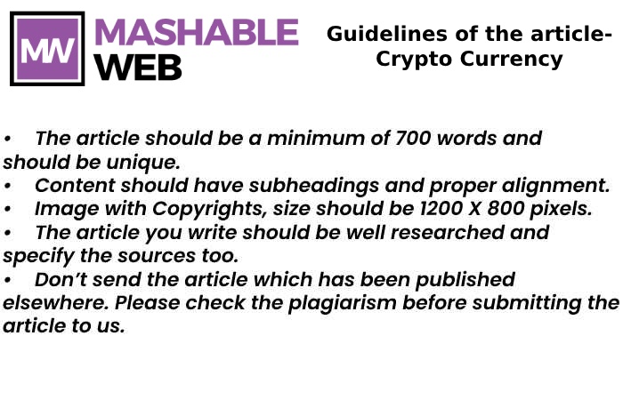 Guidelines of the Articles to Write for Us on www.mashableweb.com.