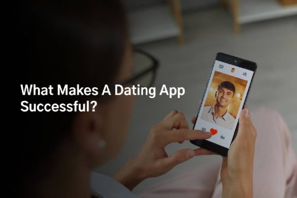 How to Succeed at Dating Apps Marketing