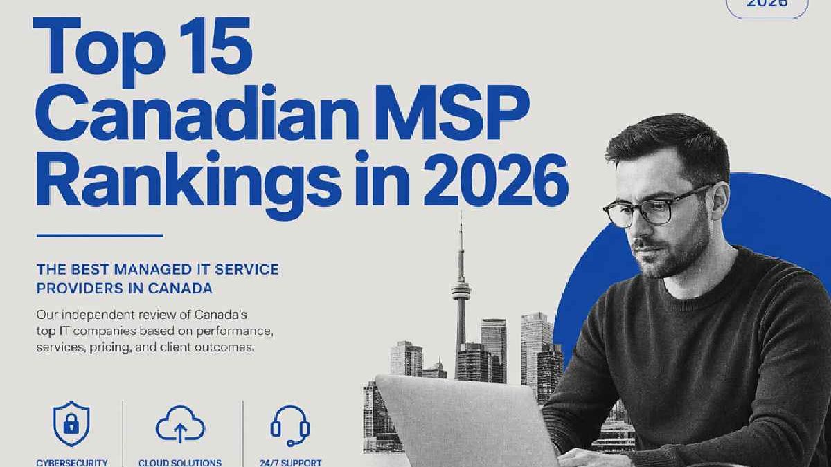 15 Best Managed IT Providers in Canada (2026):